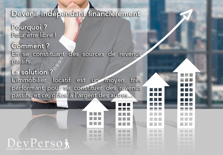 Comment devenir independant financierement avec l'immobilier